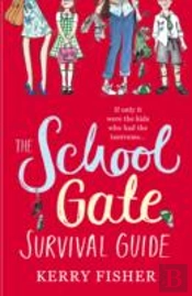 The School Gate Survival Guide
