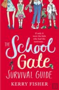 Bertrand.pt - The School Gate Survival Guide