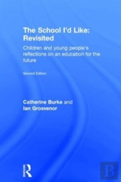 The School I'D Like: Revisited
