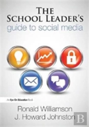 The School Leader'S Guide To Social Media