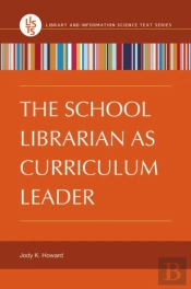 The School Librarian As Curriculum Leader