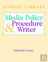 The School Library Media Policy And Procedure Writer