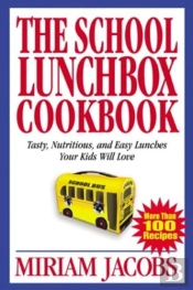 The School Lunchbox Cookbook