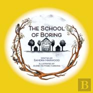 The School Of Boring