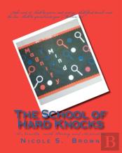 The School Of Hard Knocks