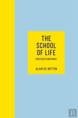 Bertrand.pt - The School Of Life - Educação Emocional