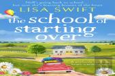 The School Of Starting Over