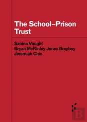 The School-Prison Trust
