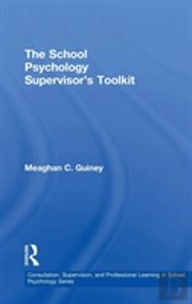 The School Psychology Supervisorâ€™S Toolkit