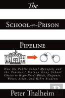 The School-To-Prison Pipeline