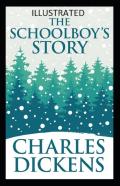 The Schoolboy'S Story Illustrated