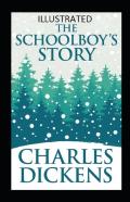 The Schoolboy'S Story Illustrated