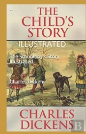The Schoolboy'S Story Illustrated