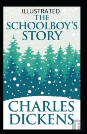 The Schoolboy'S Story Illustrated