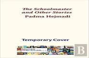 The Schoolmaster & Other Stories