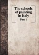 The Schools Of Painting In Italy Part 1
