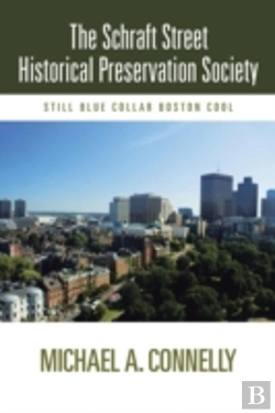 Bertrand.pt - The Schraft Street Historical Preservation Society: Still Blue Collar Boston Cool