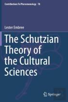 The Schutzian Theory Of The Cultural Sciences