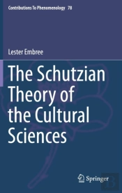 The Schutzian Theory Of The Cultural Sciences