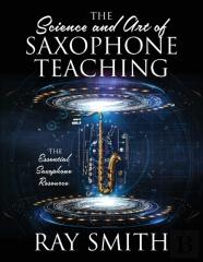 The Science And Art Of Saxophone Teaching