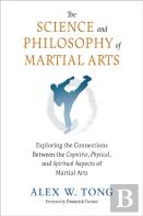 The Science And Philosophy Of Martial Arts