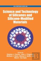 The Science And Technology Of Silicones And Silicone-Modified Materials