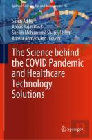 The Science Behind The Covid Pandemic And Healthcare Technology Solutions