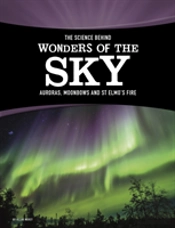 The Science Behind Wonders Of The Sky