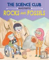 The Science Club Investigates: Rocks And Fossils