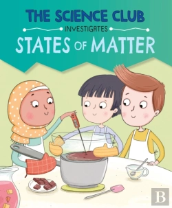 Bertrand.pt - The Science Club Investigates: States Of Matter