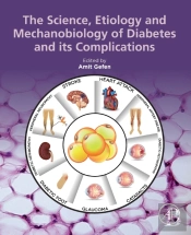 The Science, Etiology And Mechanobiology Of Diabetes And Its Complications