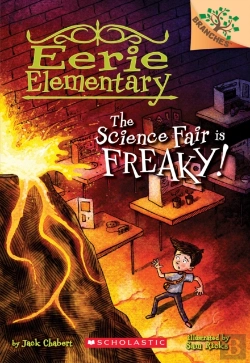 Bertrand.pt - The Science Fair Is Freaky! A Branches Book (Eerie Elementary #4)