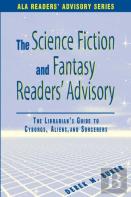 The Science Fiction And Fantasy Readers' Advisory