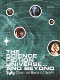 The Science Fiction Universe And Beyond