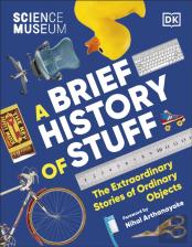 The Science Museum A Brief History Of Stuff