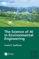 The Science Of Ai In Environmental Engineering