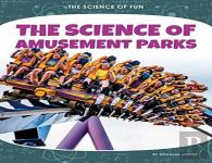 The Science Of Amusement Parks