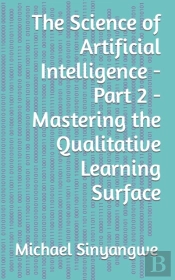 The Science Of Artificial Intelligence -