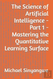 The Science Of Artificial Intelligence -