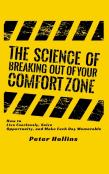 The Science Of Breaking Out Of Your Comfort Zone