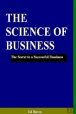 Bertrand.pt - The Science Of Business: The Secret To A Successful Business