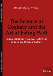 The Science Of Cookery And The Art Of Eating Well