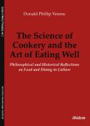 The Science Of Cookery And The Art Of Eating Well