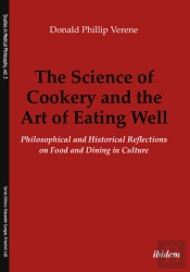 The Science Of Cookery And The Art Of Eating Well