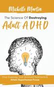 The Science Of Destroying Adult Adhd