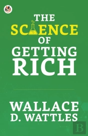 The Science Of Getting Rich