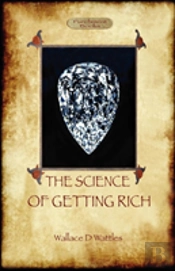 The Science Of Getting Rich