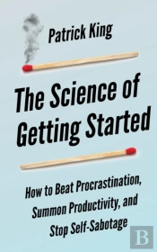 The Science Of Getting Started: How To B