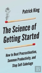 The Science Of Getting Started: How To B
