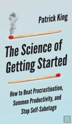 Bertrand.pt - The Science Of Getting Started: How To B